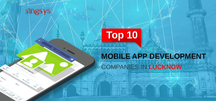 top 10 mobile app development companies in lucknow