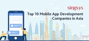Top 10 Mobile App Development Company in Asia