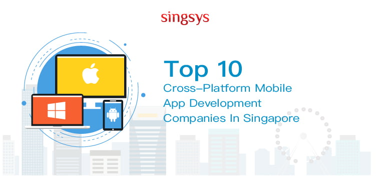 best cross platform mobile app development company in Singapore