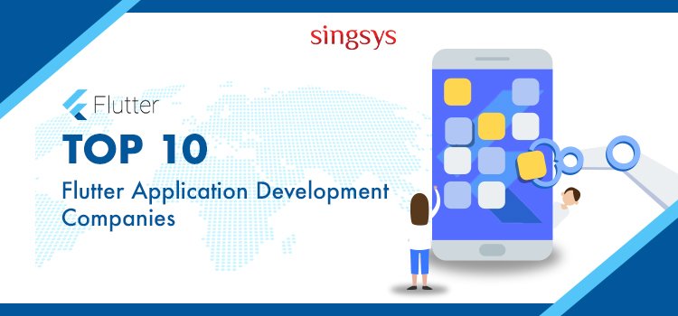 10 Best Flutter App Development Companies Singsys ...