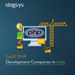 The Top 10 PHP development companies in India in 2019