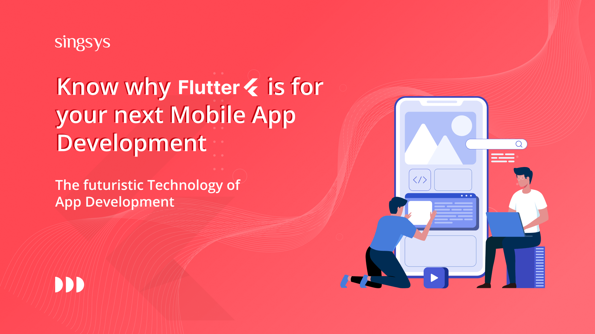 Know Why To Choose Flutter For Your Next Mobile App Development Singsys Official Blog 1181