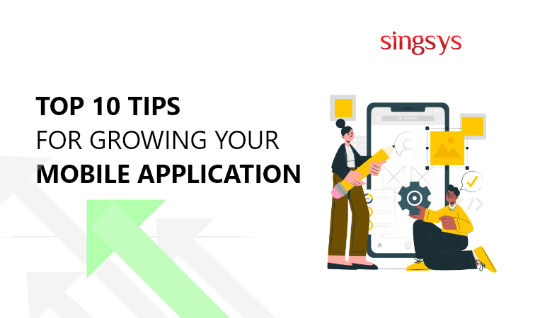 Mobile application growing tips