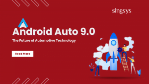 Android Auto 9.0: The Future of Automotive Technology