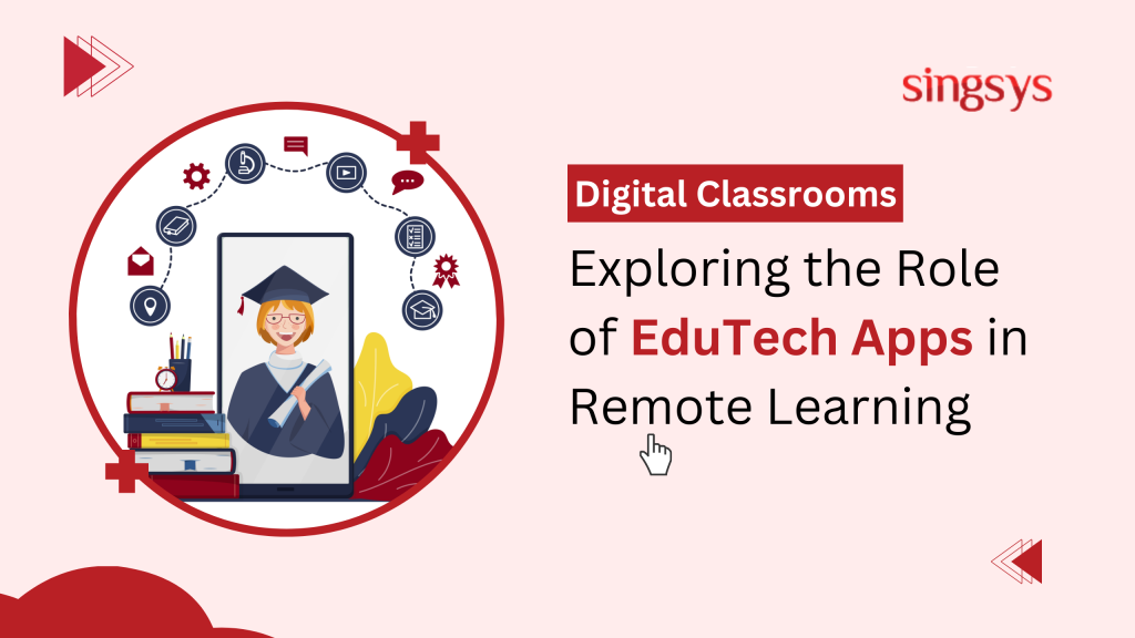 Exploring the Role of EduTech Apps in Remote Learning