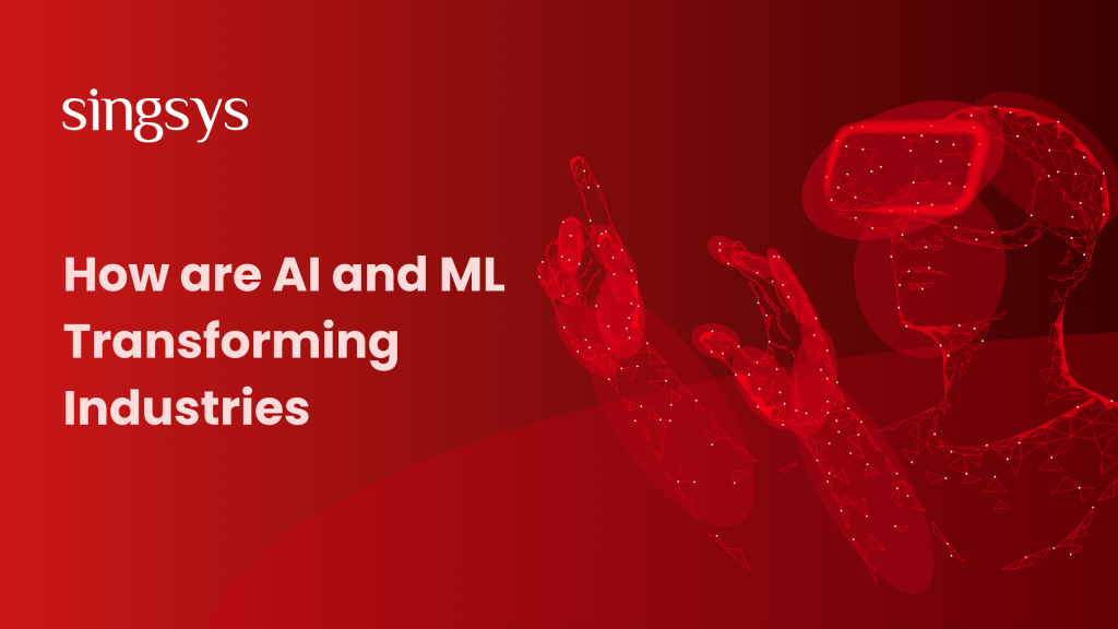 How are AI and ML Transforming Industries