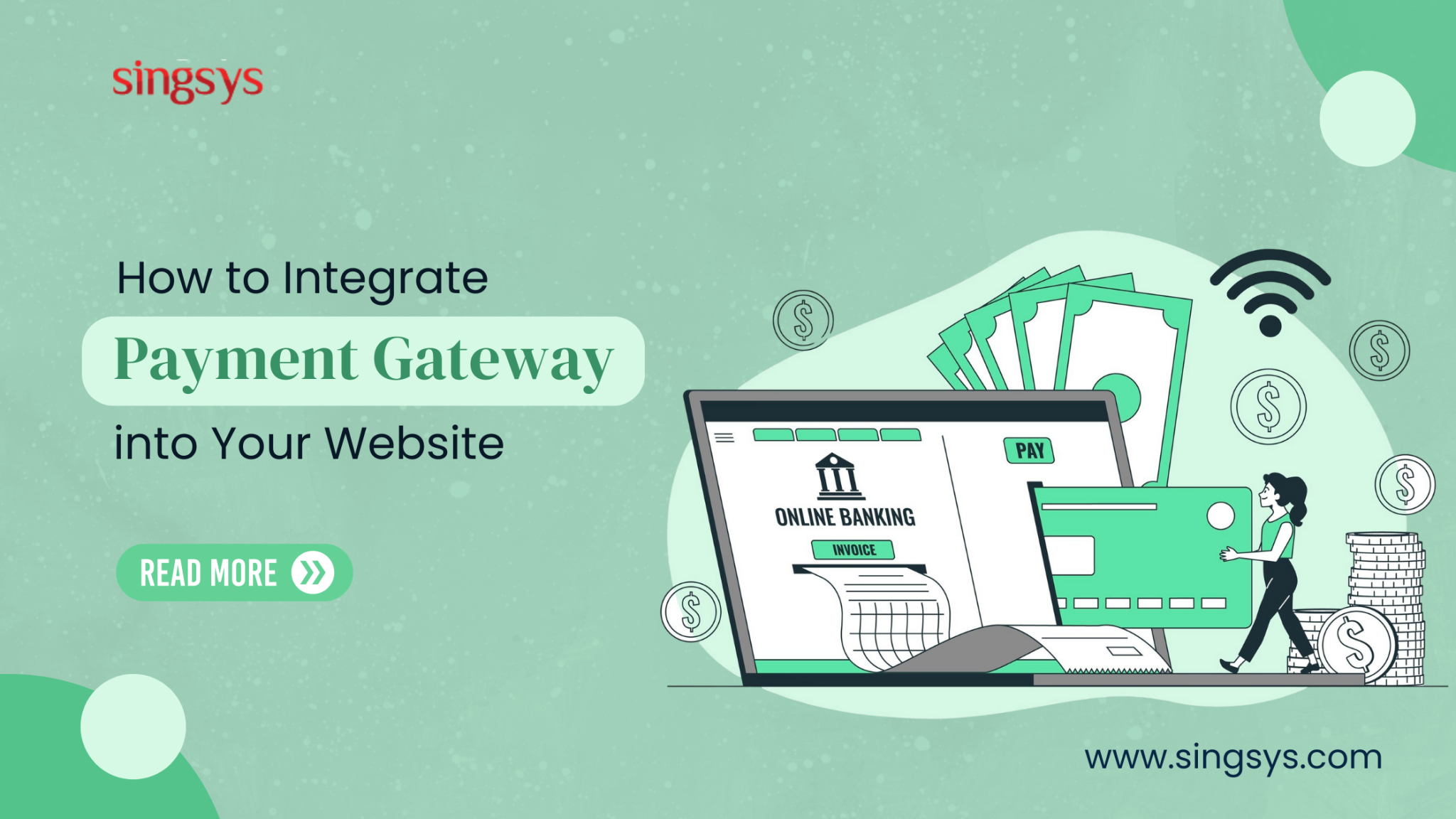 How to Integrate Payment Gateway into Website in 2025 – Singsys Blog