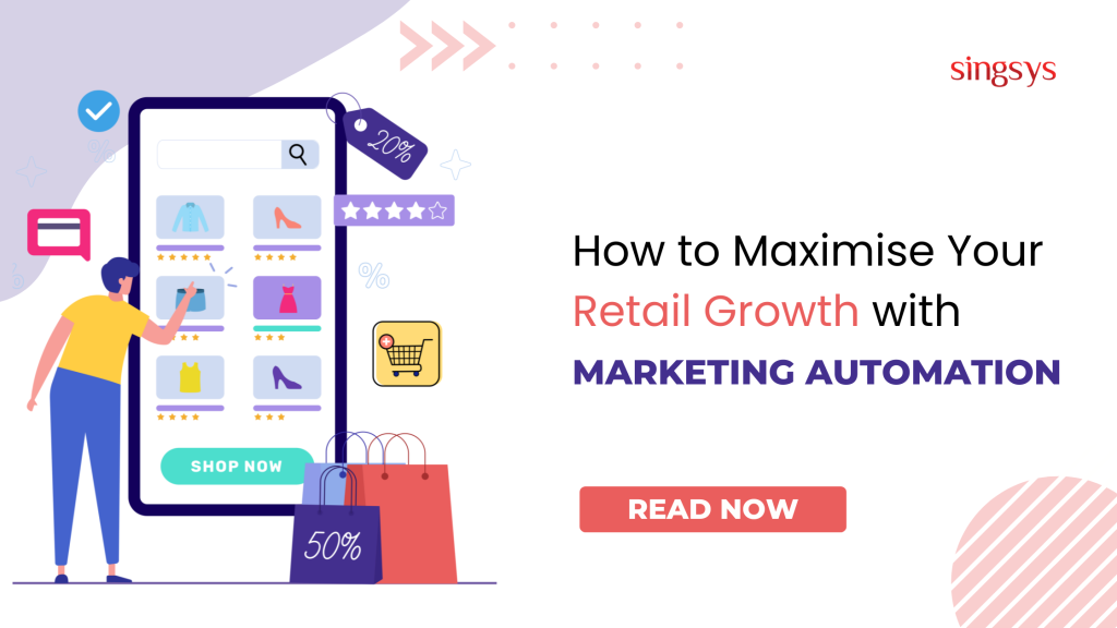 How to Maximise Your Retail Growth with Marketing Automation